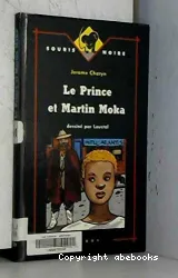 Le Prince et Martin Moka