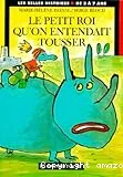 Le petit roi qu'on entendait tousser