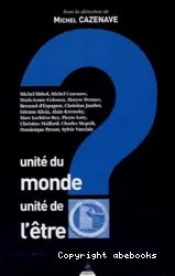 Unite du monde Unite de l'etre