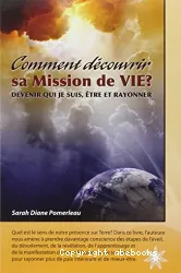 Comment decouvrir sa Mission de Vie ?