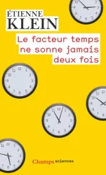 Le facteur temps ne sonne jamais deux fois