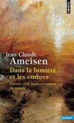 Dans la lumière et les ombres