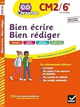 Bien écrire - Bien rédiger CM2/6e