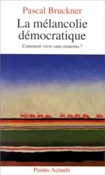 La mélancolie démocratique