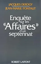 Enquête sur les 'affaires' d'un septennat