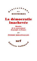 La démocratie inachevée