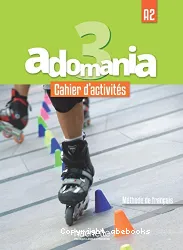 Adomania 3 : Cahier d'activités