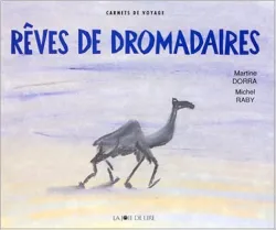 Rêves de dromadaires