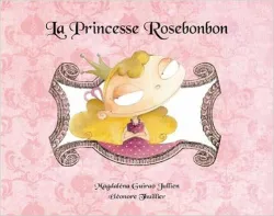 La princesse Rosebonbon