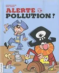 Alerte à la pollution !