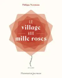 Le village aux mille roses