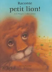 Raconte, petit lion !