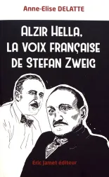 Alzir Hella, la voix française de Stefan Zweig