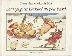 Le voyage de Barnabé au pôle Nord