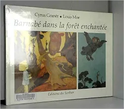 Barnabé dans la forêt enchantée