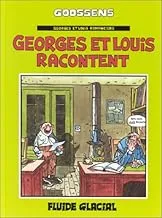 Georges et Louis racontent