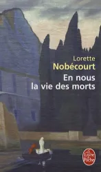 En nous la vie des morts