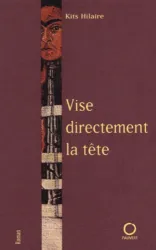 Vise directement la tête