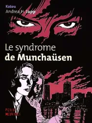 Le syndrome de Munchaüsen