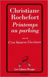 Printemps au parking ; suivi de C'est bizarre l'écriture