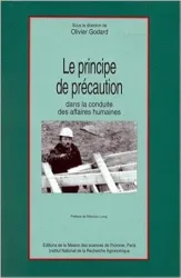 Le principe de précaution dans la conduite des affaires humaines