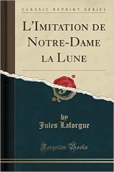 L'imitation de Notre- dame la lune des fleurs