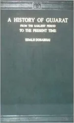 A History of Gujarat from the Earliest period to the present time