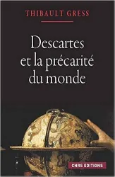 Descartes et la précarité du monde