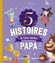 5 histoires à lire avec papa