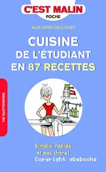 Cuisine de l'étudiant en 87 recettes