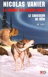 Le chant du Grand Nord Tome 1