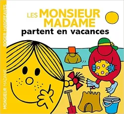 Les monsieur madame partent en vacances