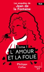 Tome 1 L'amour et la folie