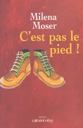 C'est pas le pied !