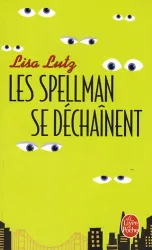 Les Spellman se déchaînent