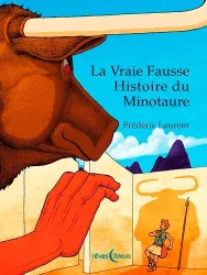 La vraie fausse histoire du Minotaure