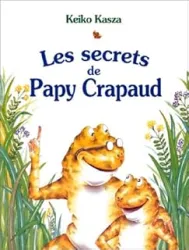 Les secrets de Papy Crapaud