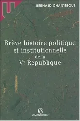 Brève histoire politique et institutionnelle de la Ve république