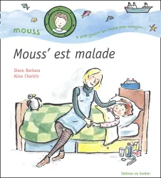 Mouss' est malade