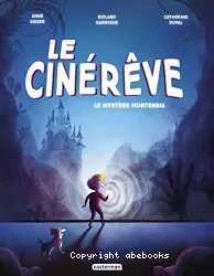 Le cinérêve - le mystère hortensia