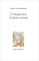 L'imaginaire d'apres nature