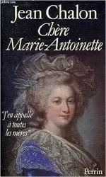 Chère Marie-Antoinette