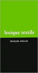 Lexique Textile (Francais-Anglais)