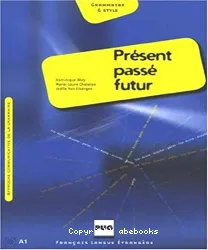 Présent, passé, futur