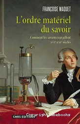 L'ordre matériel du savoir