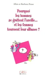 Pourquoi les hommes se grattent l'oreille, et les femmes tournent leur alliance ?