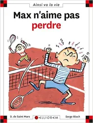 Max n'aime pas perdre