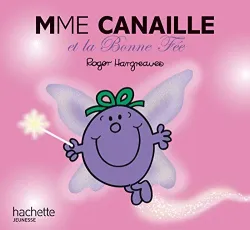 Mme Canaille et la bonne fée