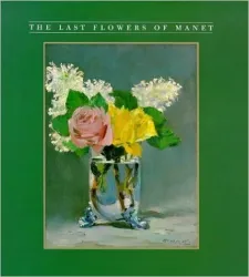 Last Flower Paintings of Manet