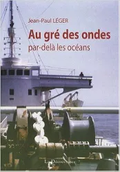 Au gré des ondes, par-delà les océans